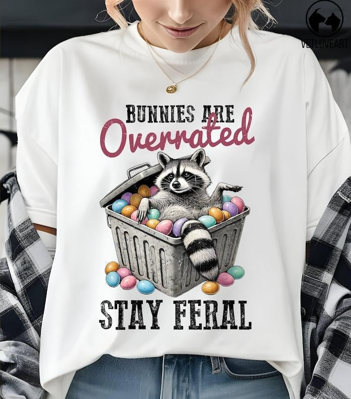 Bunnies Are Overrated Stay Feral Raccoon Easter Shirt Feral Easter Funny Retro Easter Sarcastic T-Shirts