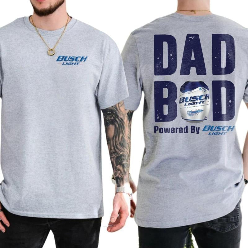 Busch Lite Dad Bod Powered Busch Light 2 Sided Beer Drink Shirt Daddy Funny Drinking Casual Cotton Top Classic Menswear T-Shirts