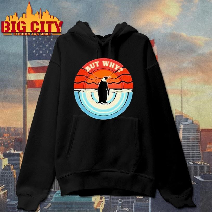 But Why Penguin Retro Sunset Shirt