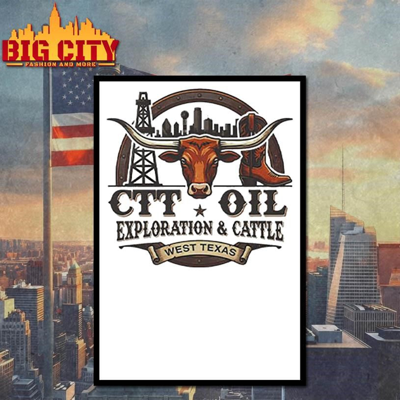 CTT Oil Exploration &amp; Cattle West Texas Landman Shirt