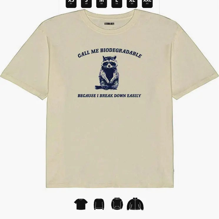 Call Me Biodegradable T-Shirts