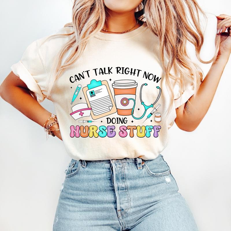 Can? Talk Right Now Doing Nurse Stuff Nurse Stuff Funny Nurse Quotes Nurse Doodles Retro Nurse Nurse Nurse T-Shirts