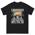 Certified Munch Bold Funny T-Shirts