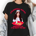 Chappell Roan Order Up Shirt Im Hot Go Shirt Chappell Midwest Princess Shirt T-Shirts