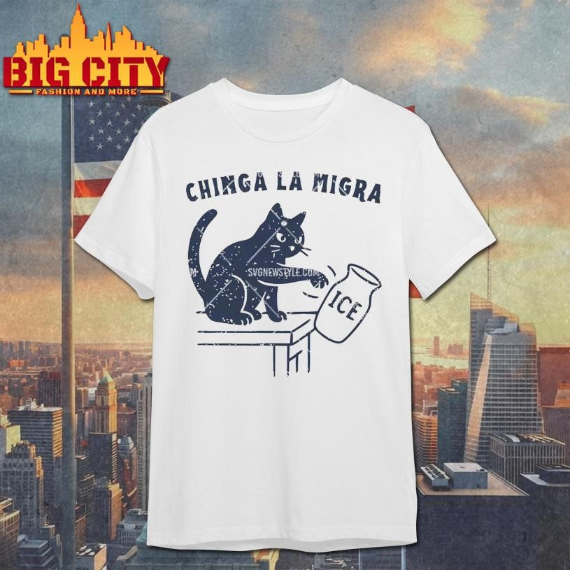 Chinga La Migra Cat Shirt