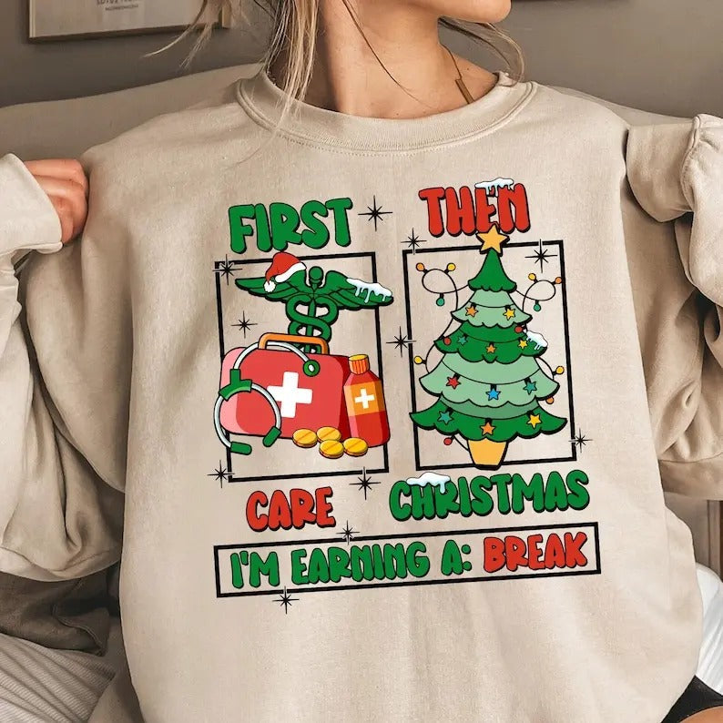 Nurse Hooodie First Care Then I'M Earning Break Shirt Nurse Life Shirt Nurse Nurse T-Shirts