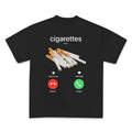 Cigar4ttes Calling Remind Me Message Decline Accept Phone Call Shirt Cigar4ttes Funny Misspelled Meme Shirt Simple Humor Shirt T-Shirts