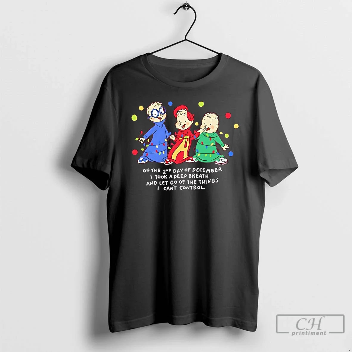 Classic Alvin Chipmunks Light 2nd Day December I Took T-Shirts