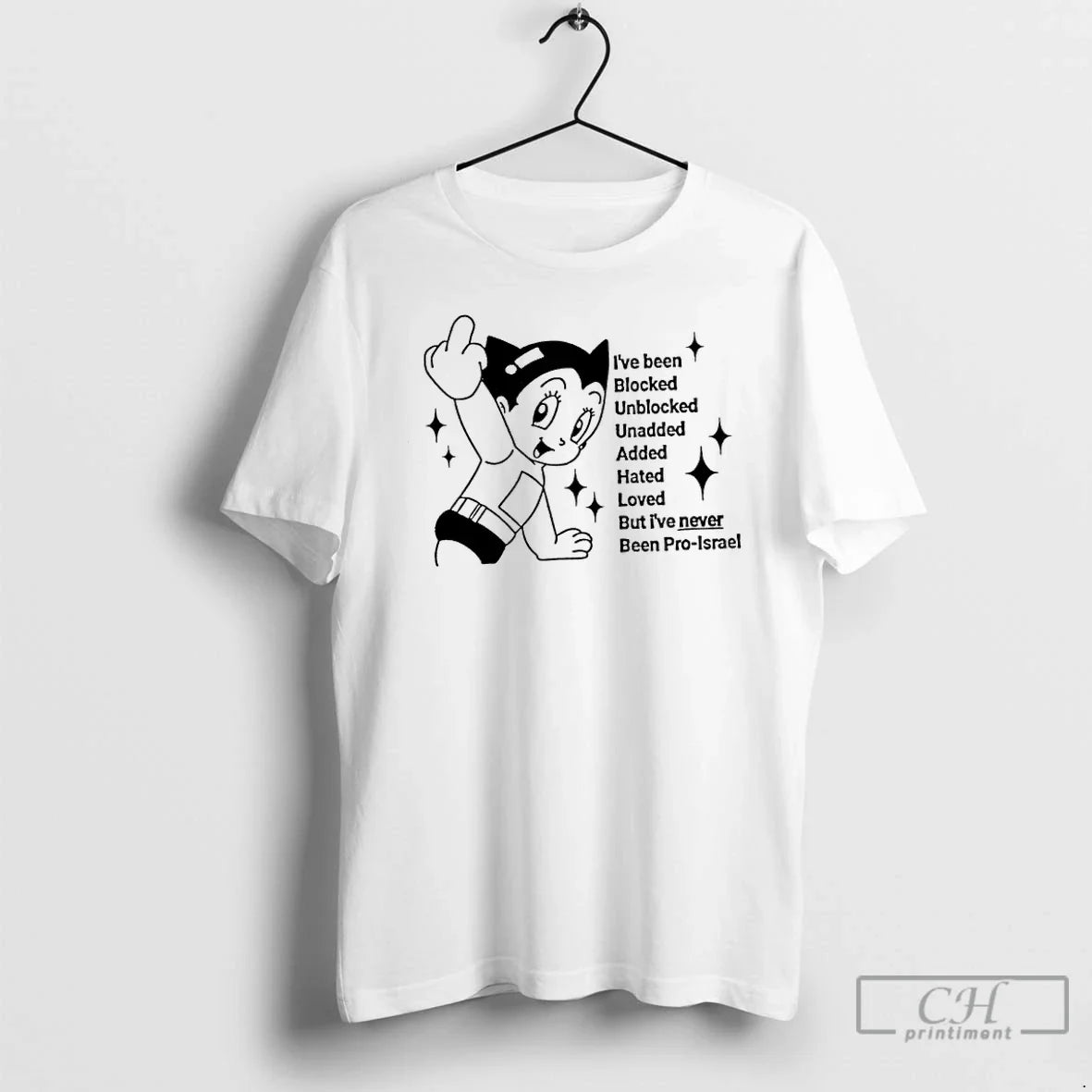 Classic Astro Boy Ive Been Blocked Unblocked Unadded Added Hated Loved But Ive Never Been T-Shirts