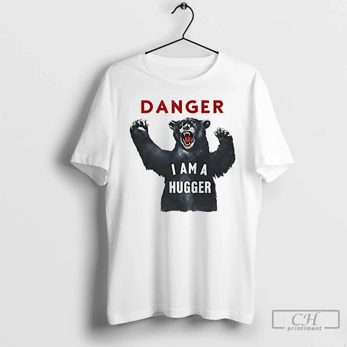 Classic Bear Danger I Am A Hugger