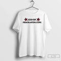Classic Ceo Procrastinating T-Shirts