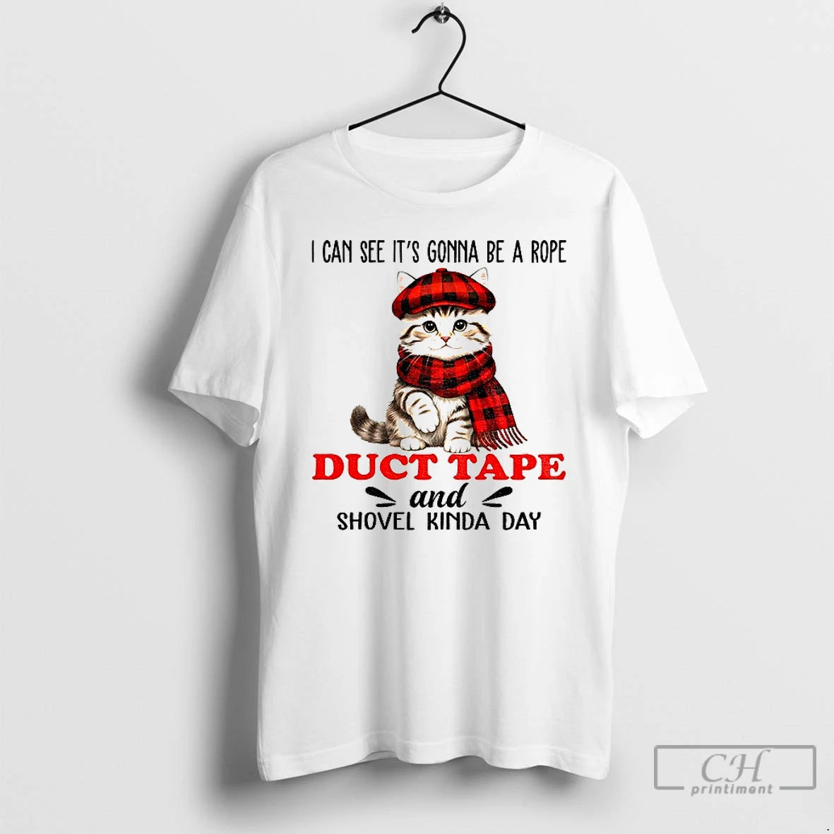 Classic Cat I Can See Its Gonna Be A Rope Duct Tape And Shovel Kinda