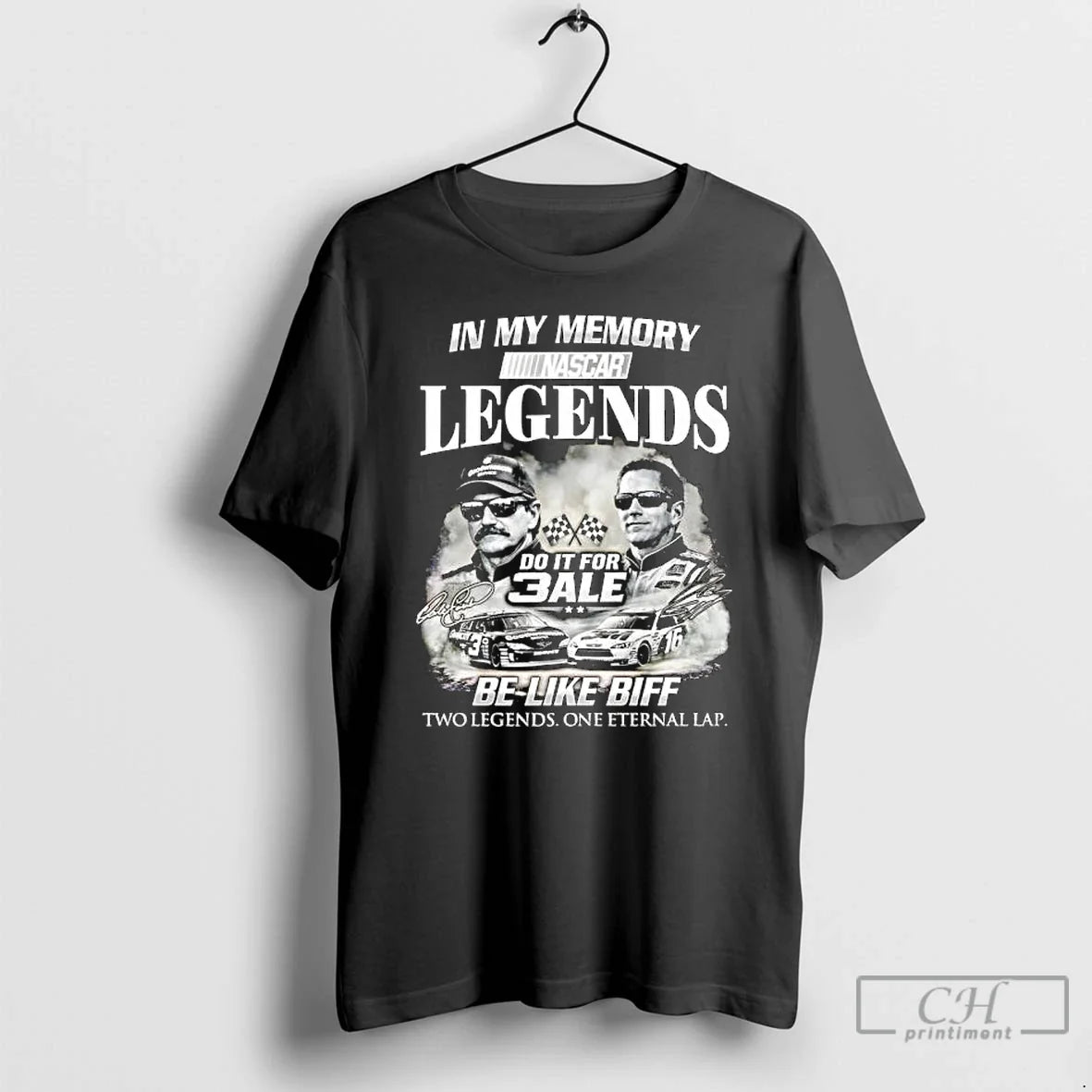 Classic Dale Earnhardt Biffle Greg My Memory Nascar Legends Be Like Biff T-Shirts