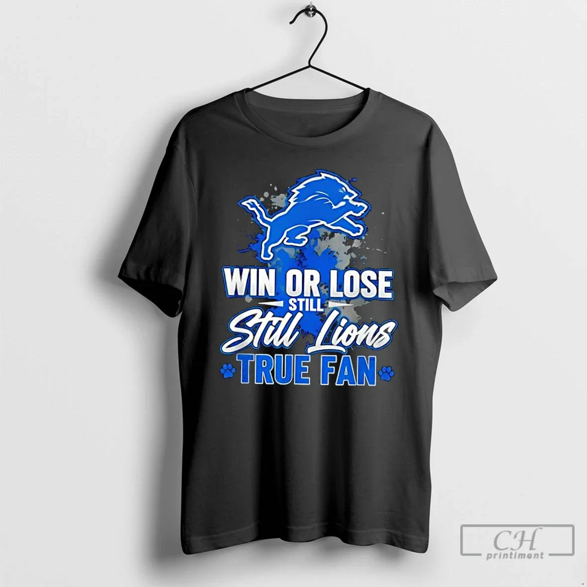 Classic Detroit Lions Win Lose Still Lions True Fan T-Shirts
