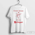 Classic Even Jesus Hates Michigan Osu Ohio State T-Shirts