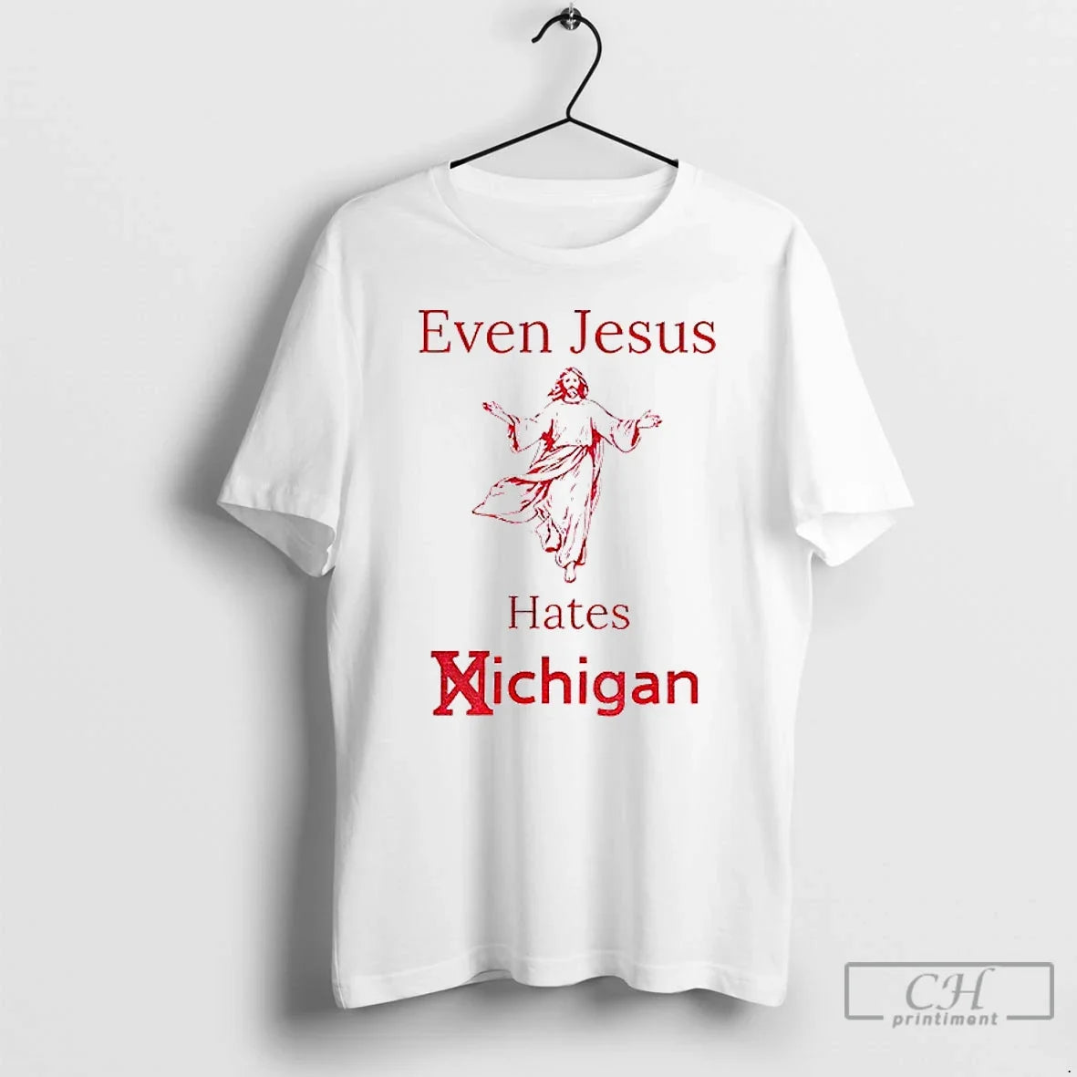 Classic Even Jesus Hates Michigan Osu Ohio State T-Shirts