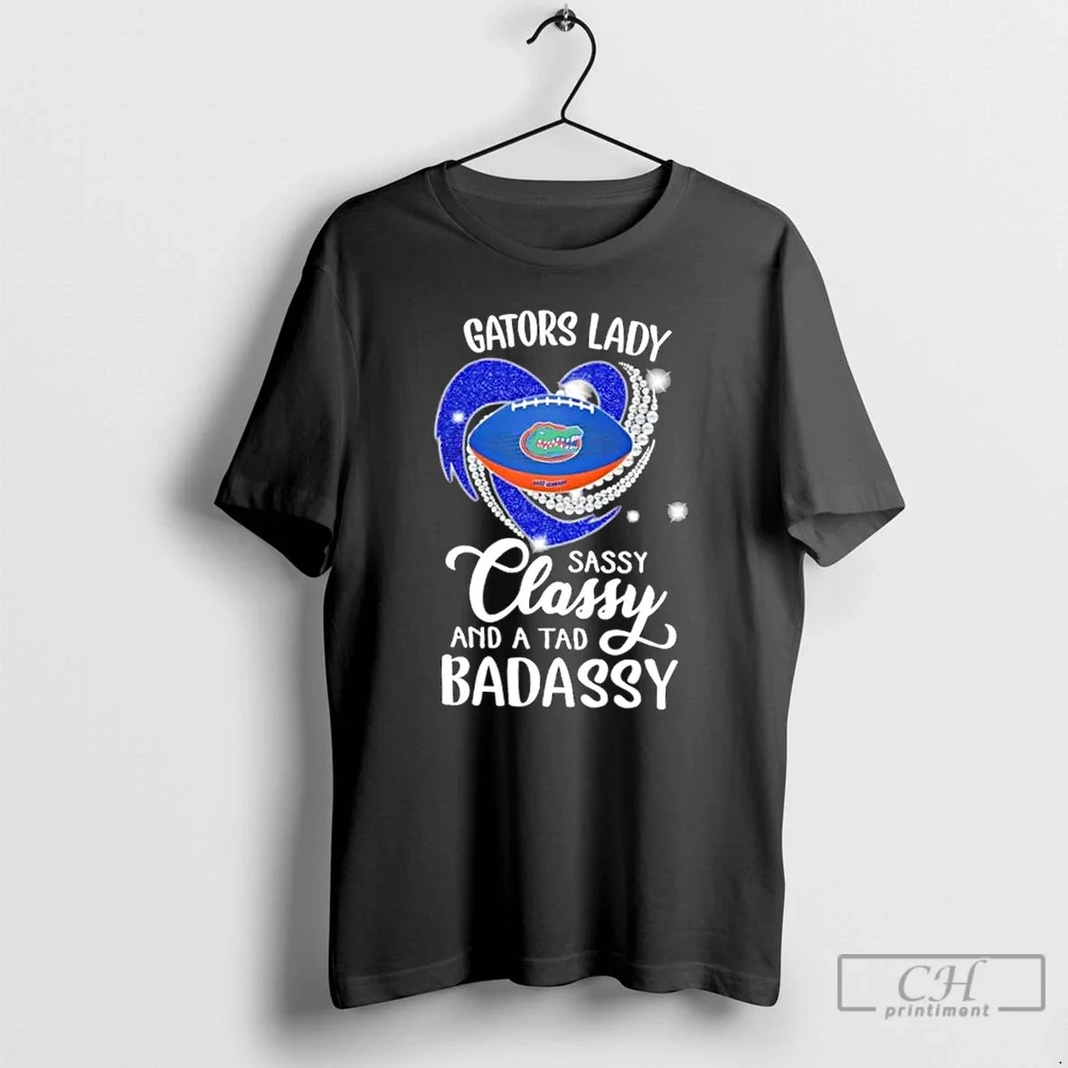 Classic Florida Gators Lady Sassy Classy Tad Badassy Diamond Heart T-Shirts