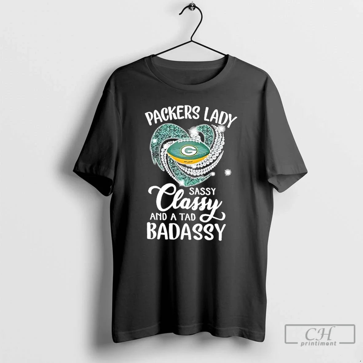 Classic Green Bay Packers Lady Sassy Classy Tad Badassy Diamond Heart T-Shirts
