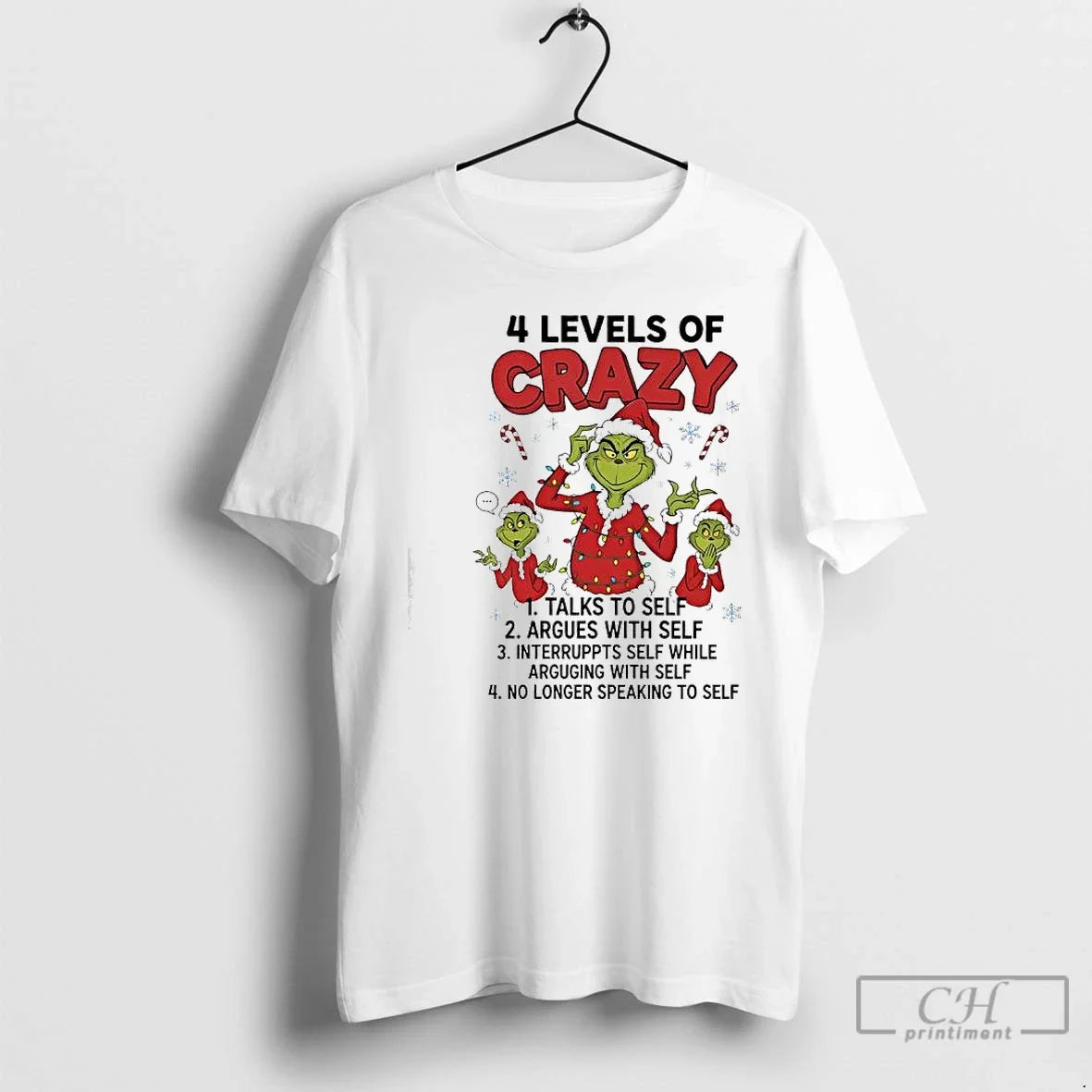 Classic Grinch 4 Levels Crazy Talks Argues Interruppts Self While Arguging Self T-Shirts
