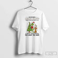 Classic Grinch Max Remember Being Happy Doesnt Mean You Have All T-Shirts
