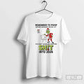 Classic Grinch Remember Poop Before Midnight Dec 31st Dec 31 T-Shirts