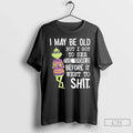 Classic Grinch Wearing Sunglasses I May Be Old But I Got See World T-Shirts