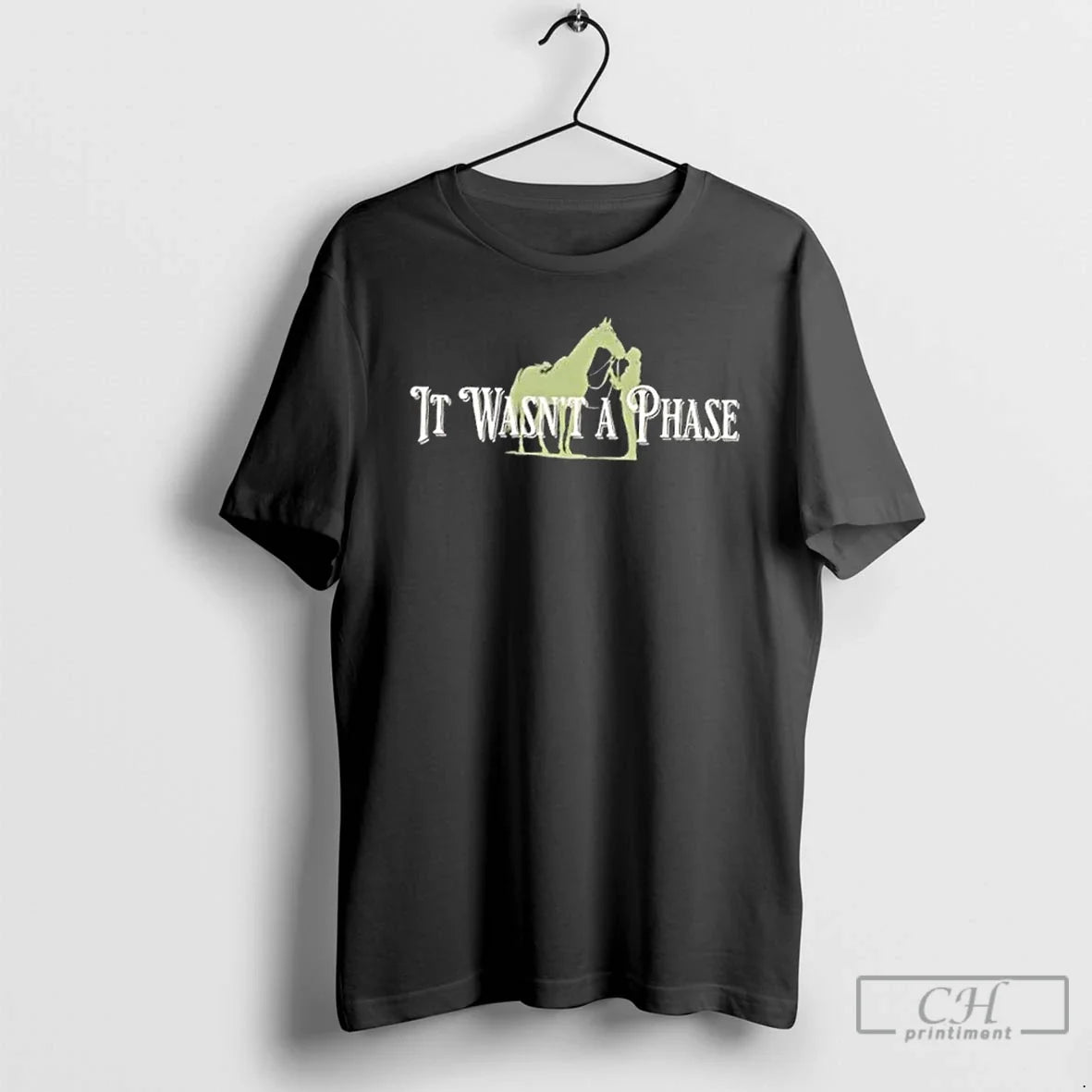Classic Horse Wasnt Phase T-Shirts