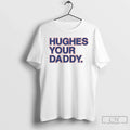 Classic Hughes Your Daddy Chicago Cubs