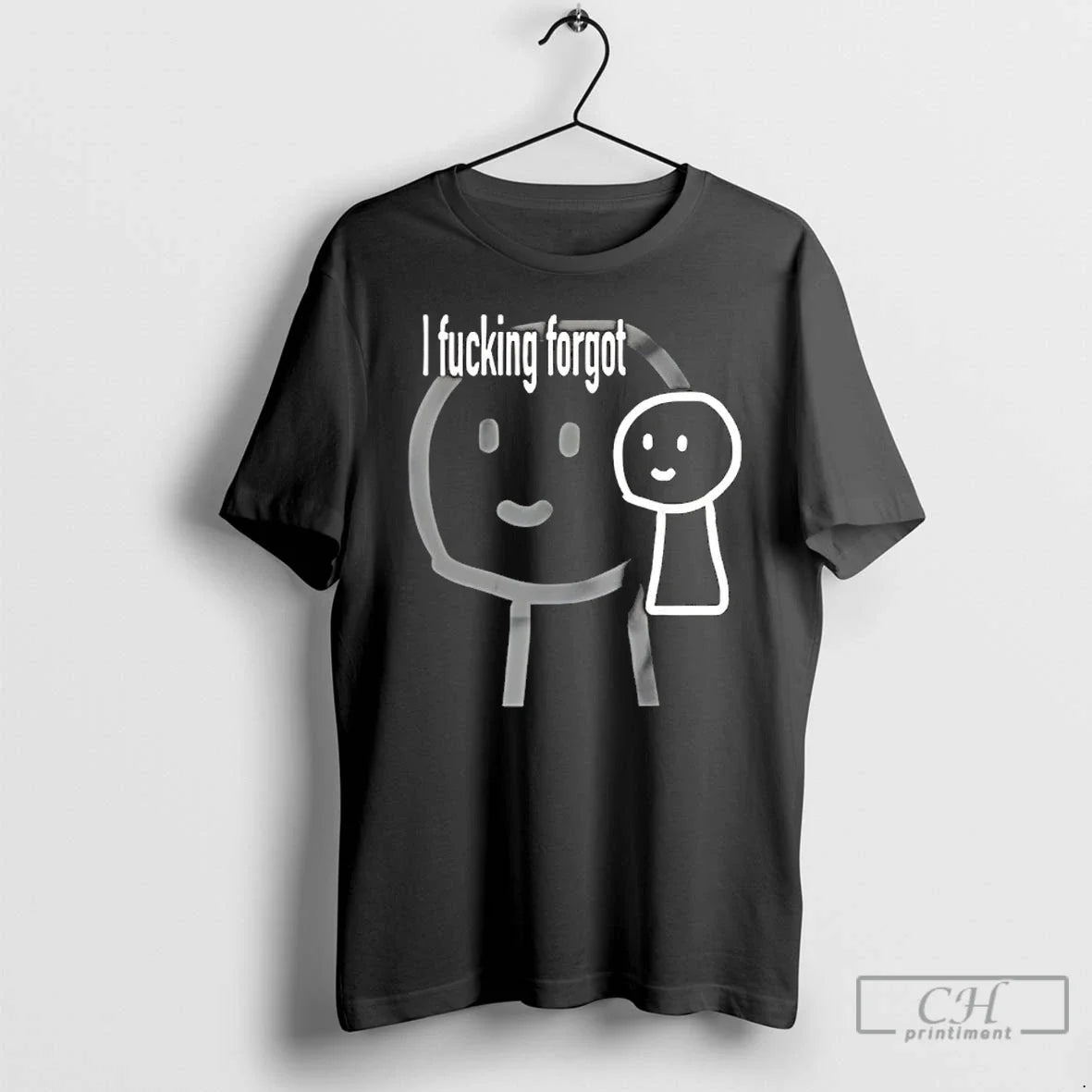 Classic I Fucking Forgot T-Shirts