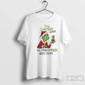 Classic Im No Cactus Expert But I Know Prick When I See One Grinch T-Shirts