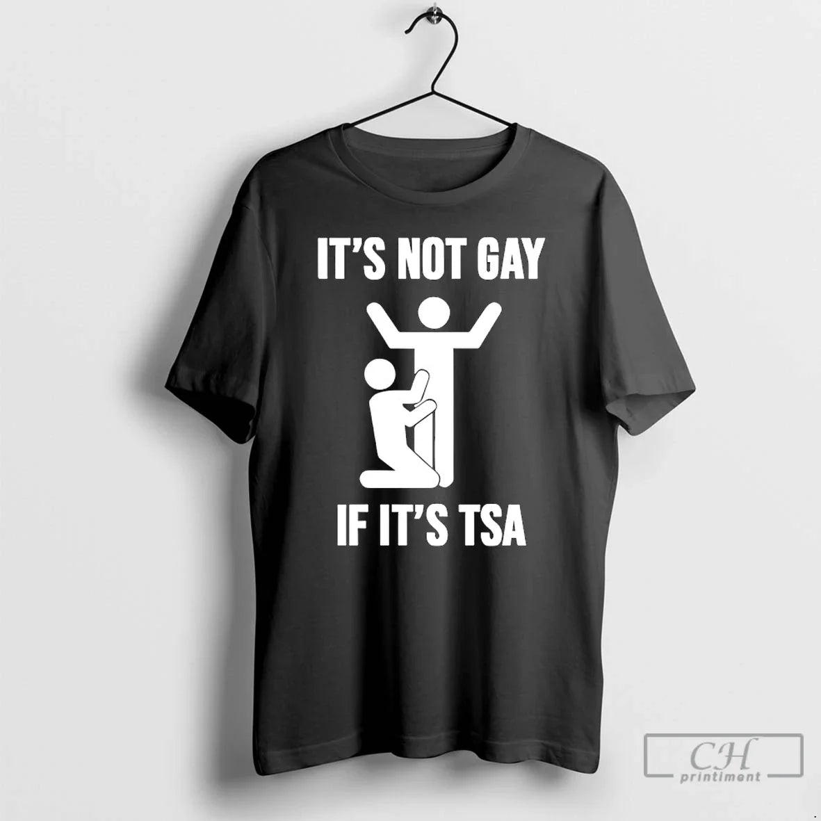 Classic Not Gay If Tsa T-Shirts