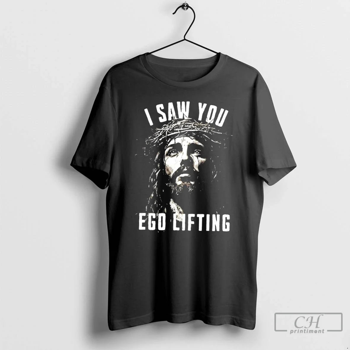Classic Jesus I Saw You Ego Lifting T-Shirts