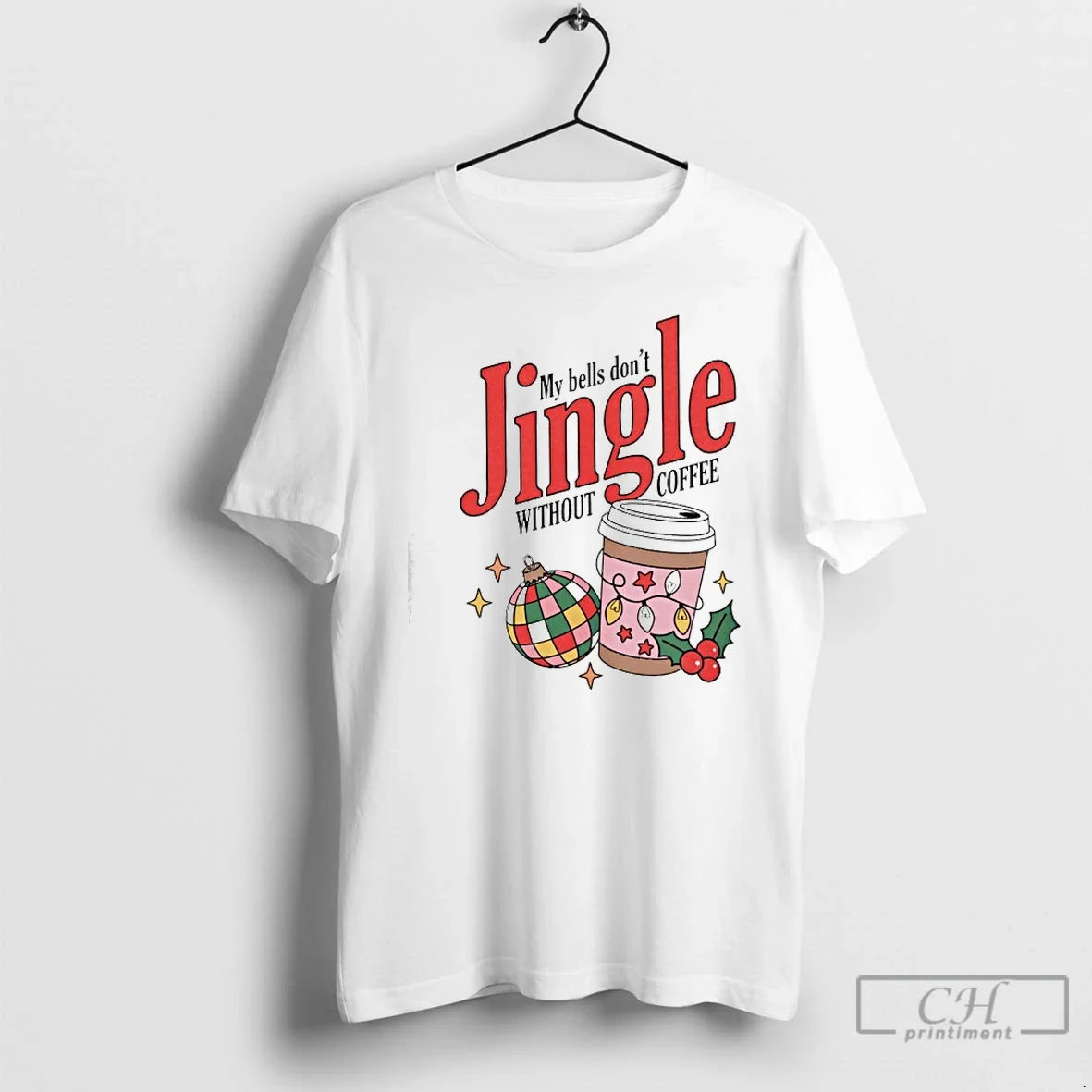 Classic My Bells Dont Without Coffe T-Shirts
