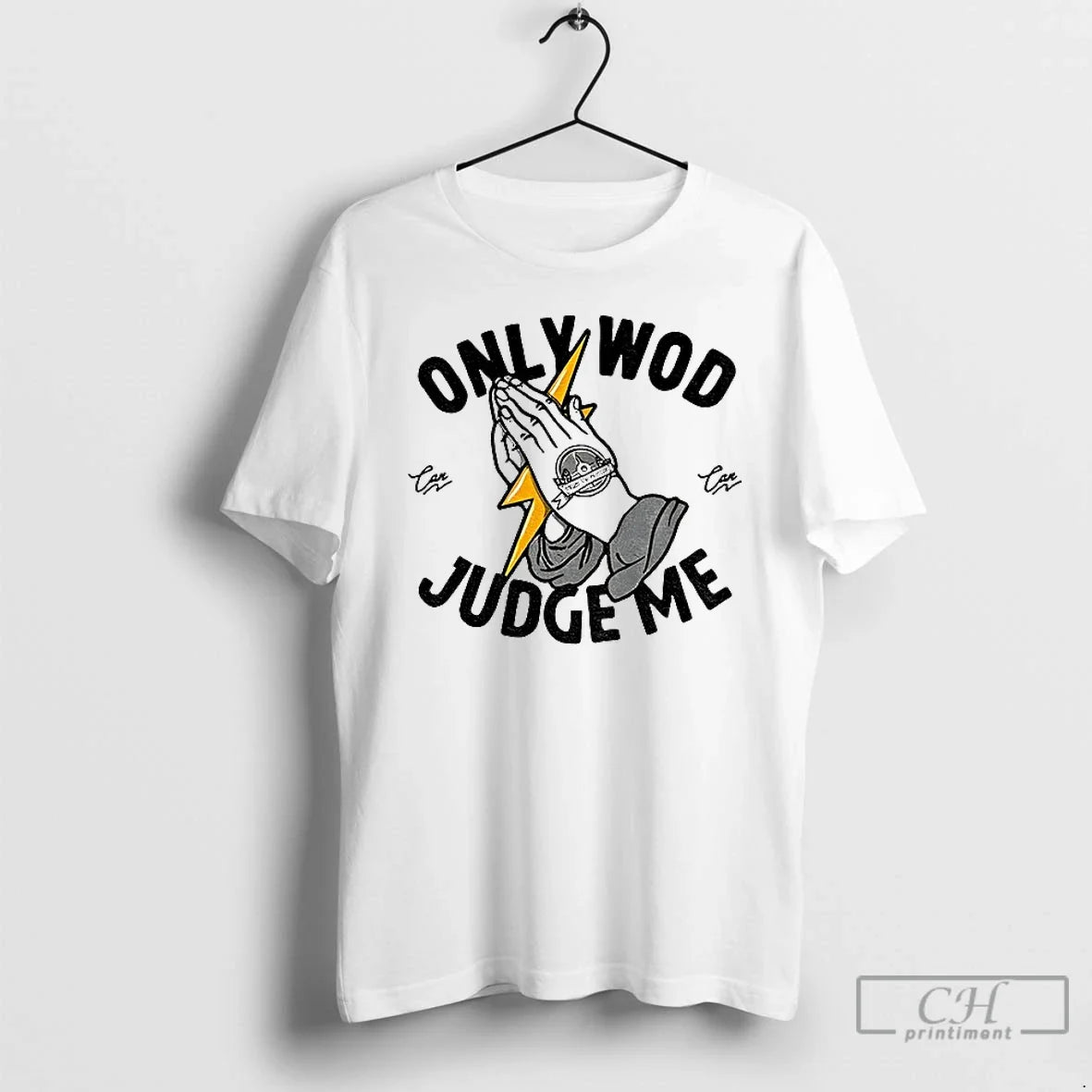Classic Only Wod Can Judge Me T-Shirts