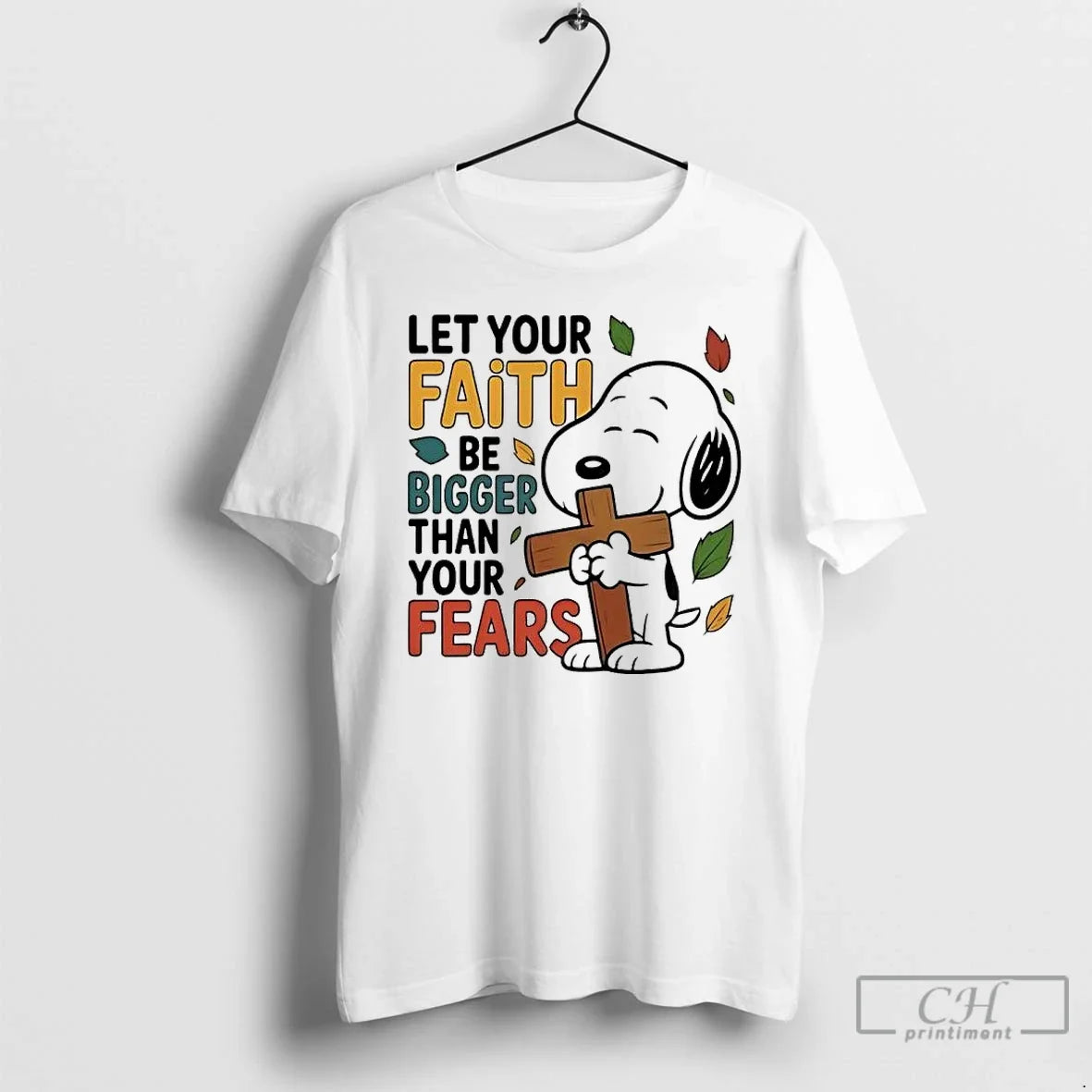Classic Peanuts Cross Let Your Faith Be Bigger Than Your Fears T-Shirts