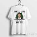 Classic Santa Baby Slip Andrew Walker Under Toe Me T-Shirts