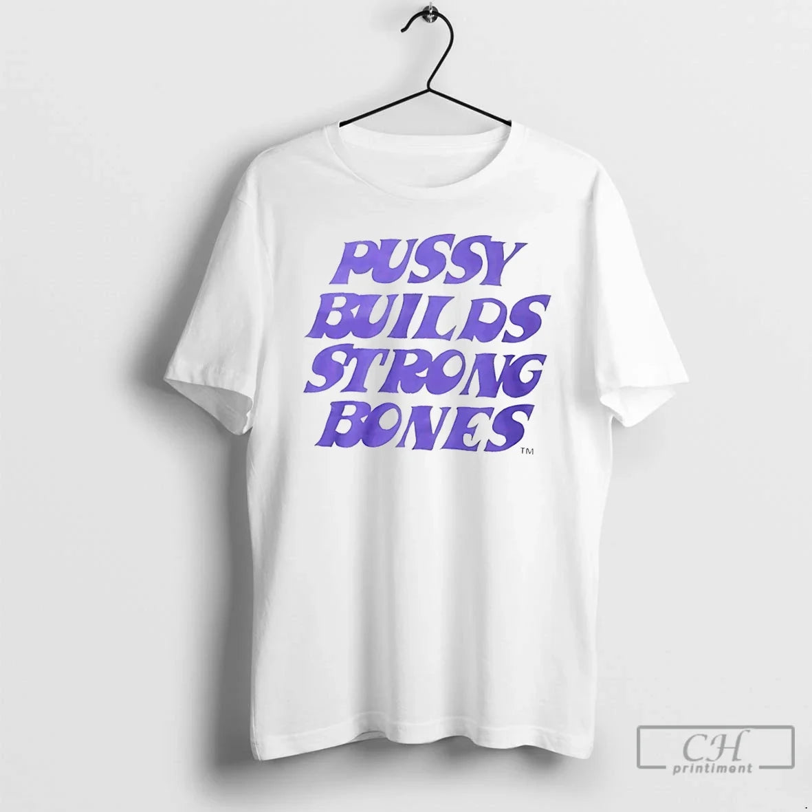 Classic Pussy Builds Strong Bones T-Shirts
