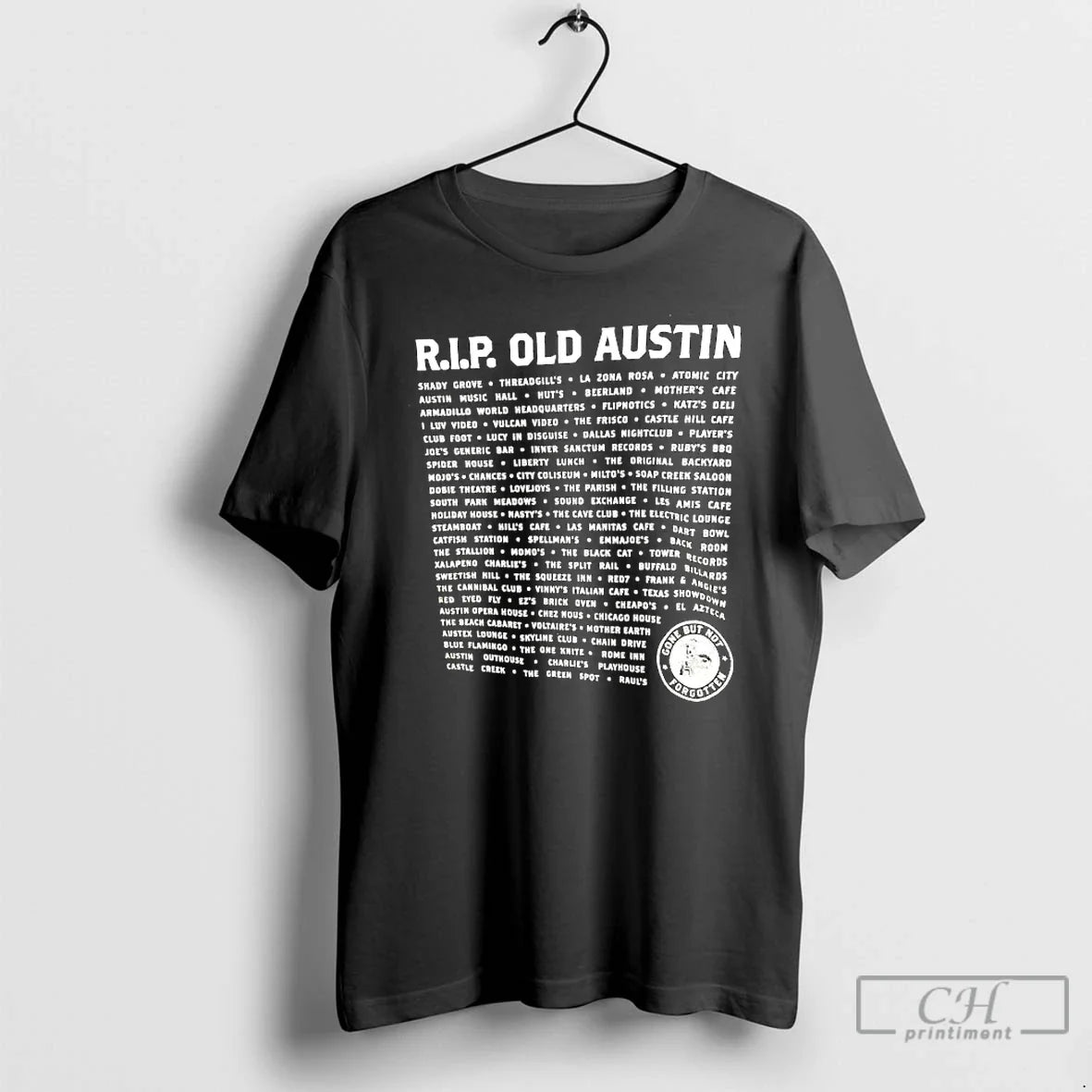 Classic R I P Old Austin Gone But Not Forgotten T-Shirts