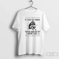 Classic Raccoon If I Ever Get Rabies Youre High My Bitin List T-Shirts