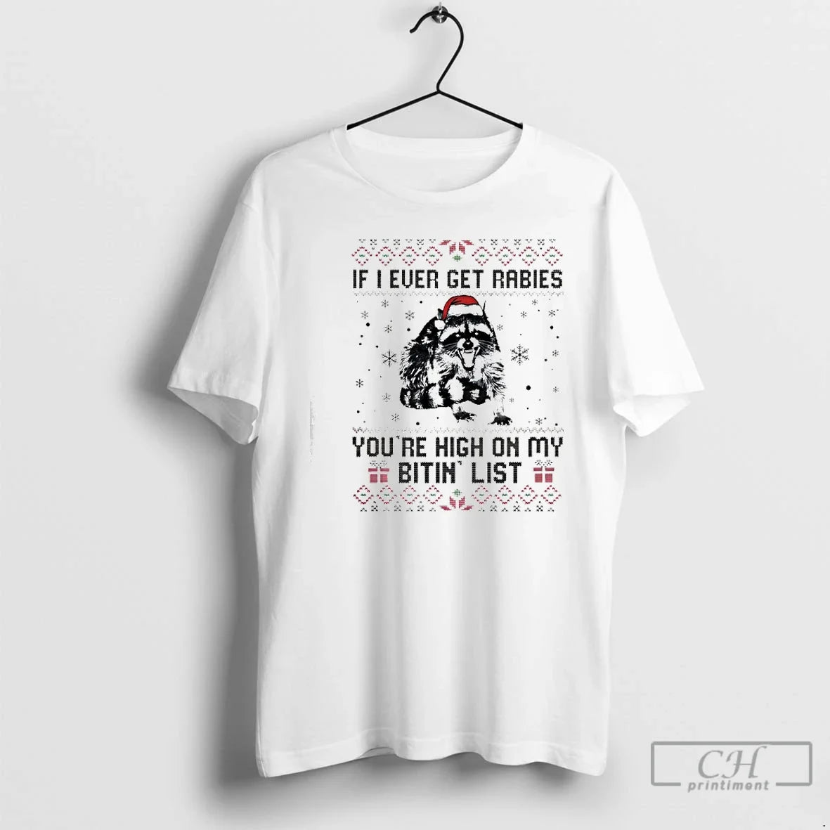 Classic Raccoon If I Ever Get Rabies Youre High My Bitin List T-Shirts