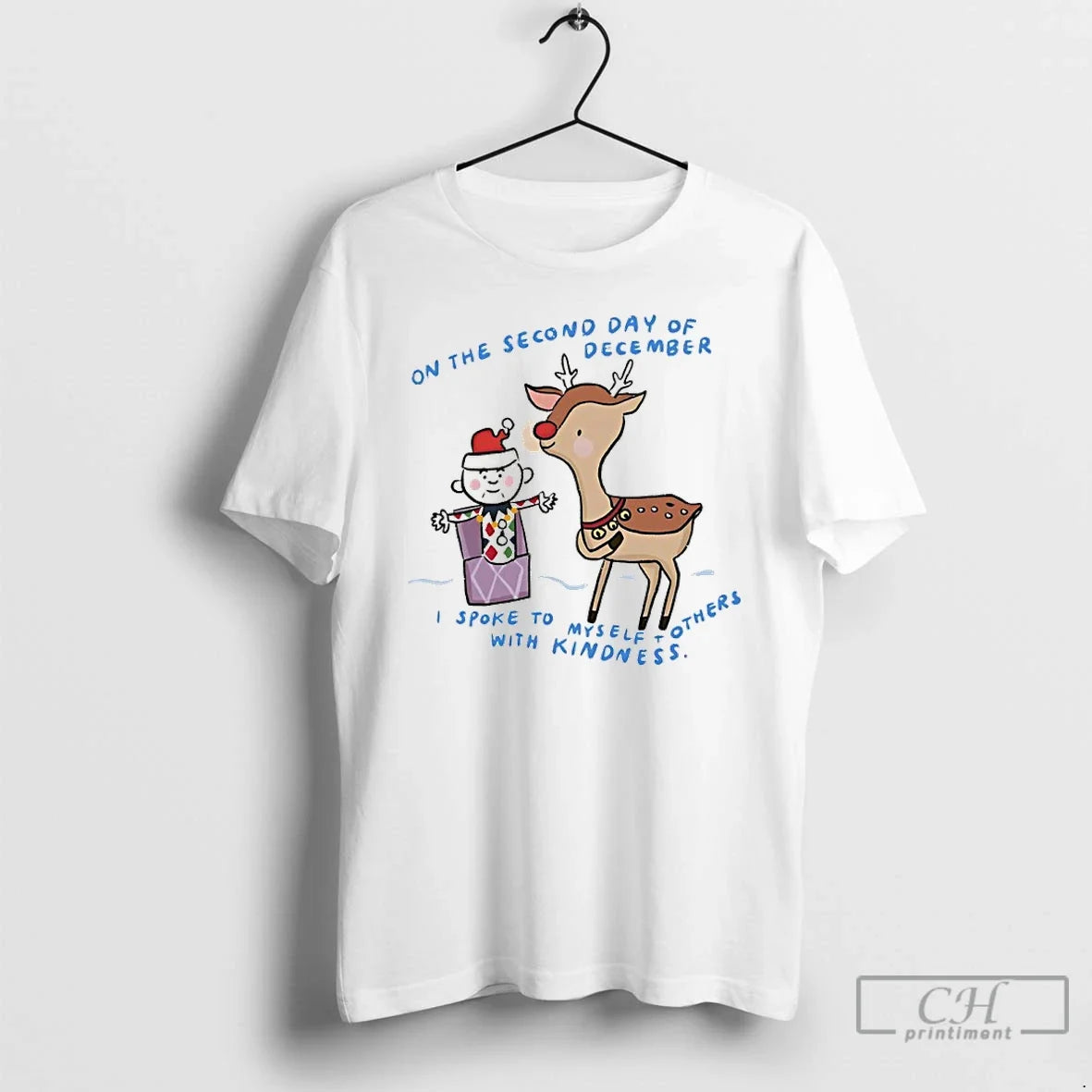 Classic Reindeer Elf Second Day December I Spoke Myself T-Shirts