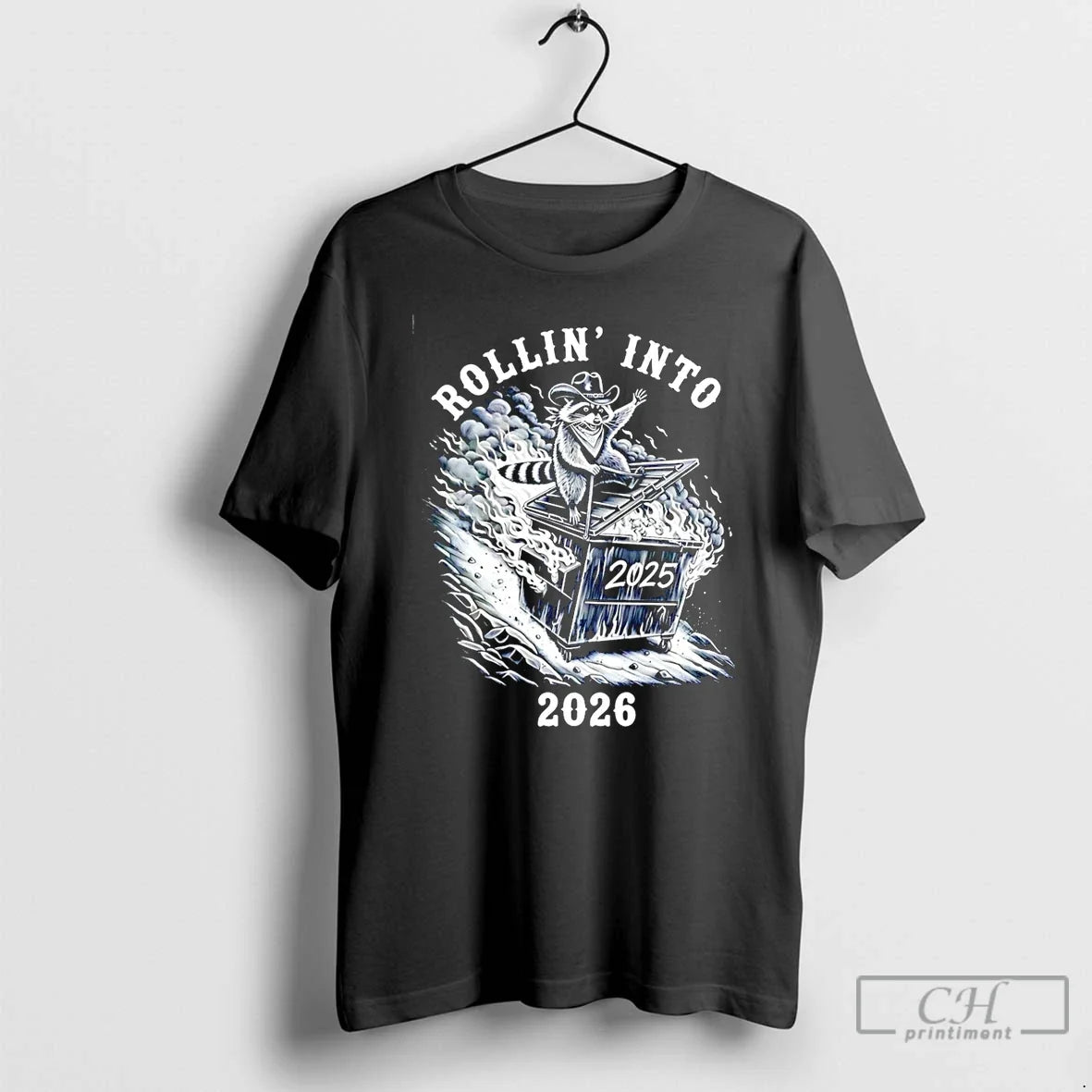 Classic Rollin 2026 Raccoon Dumpster Fire T-Shirts
