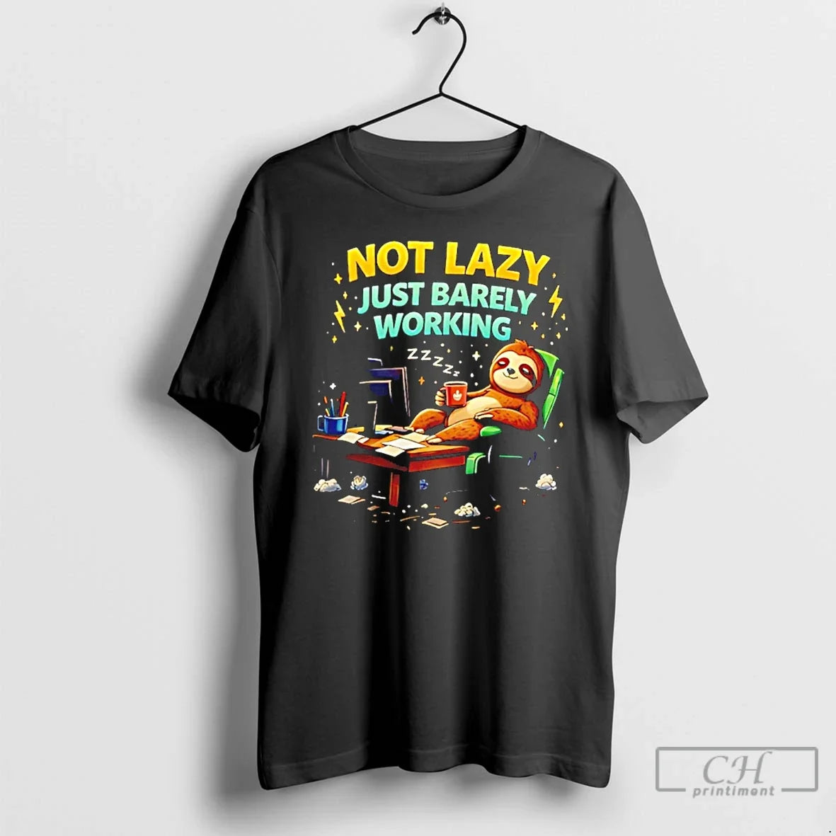 Classic Sloth Not Lazy Just Barely Working T-Shirts