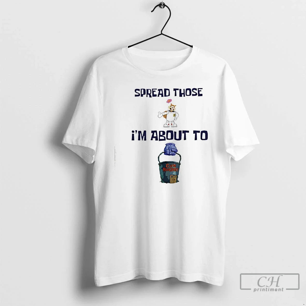 Classic Spread Those Im About Cum Bucket T-Shirts