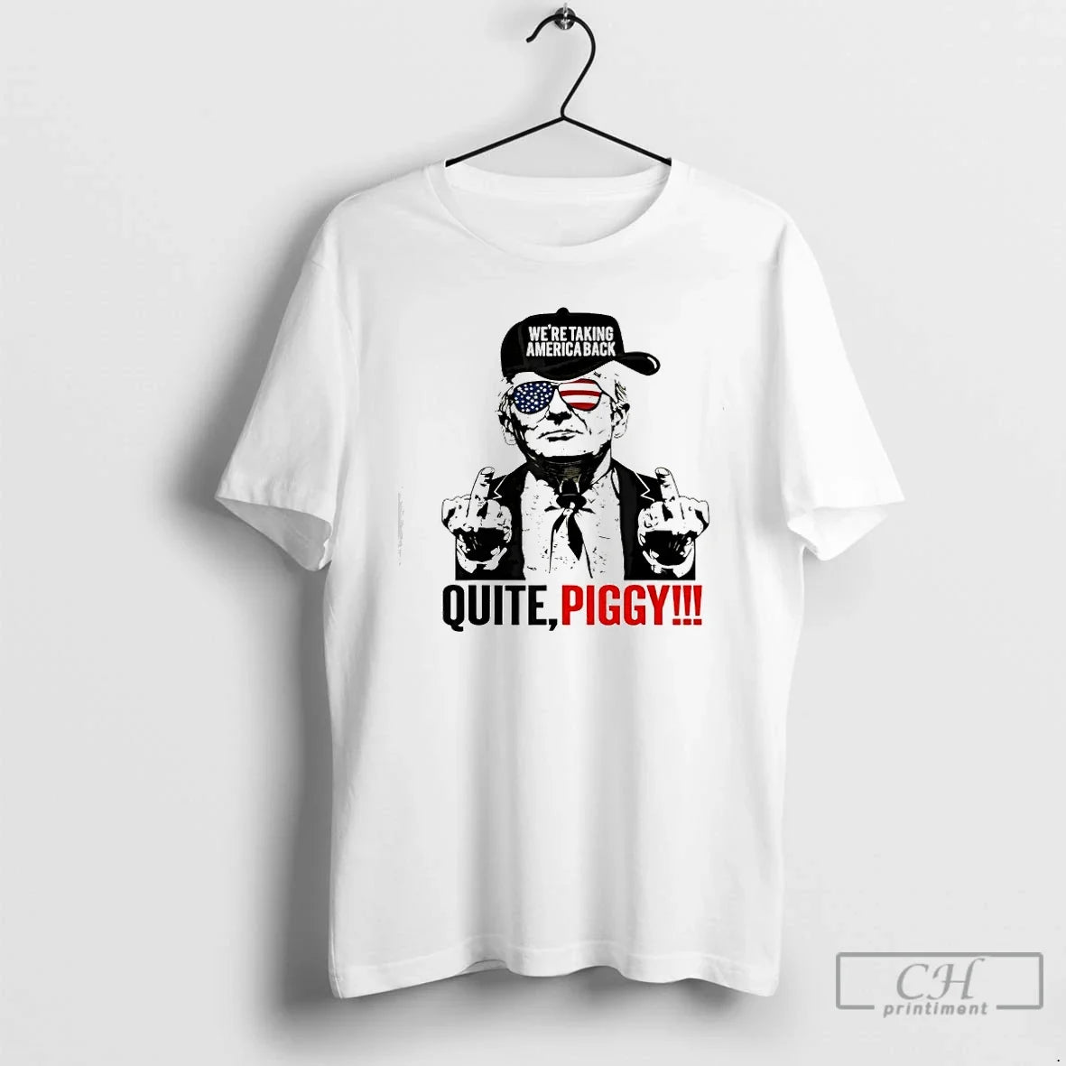 Classic Trump Were Taking America Back Quite Piggy T-Shirts