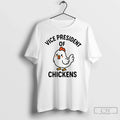 Classic Vice President Chickens T-Shirts