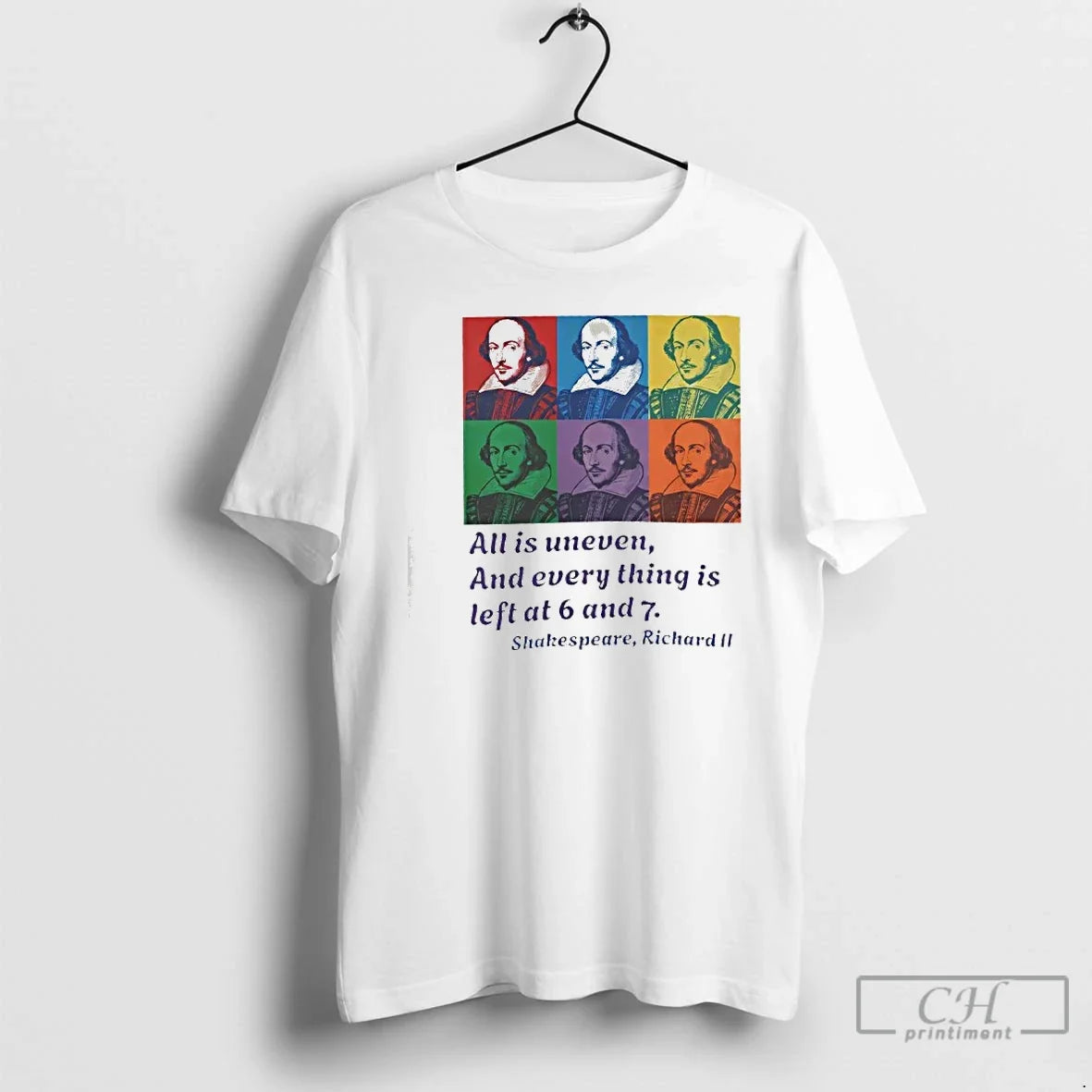 Classic William Shakespeare Richard Ii All Is Uneven Every Thing Is Left T-Shirts
