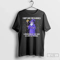 Classic Wizard I Dont Have Time Blindness I Intentionally Got Here As Late As Possible T-Shirts