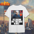 Coach Ole Miss Pete Golding Just Does What He Does Shirt
