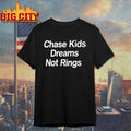 Coach Reggie Chase Kids Dreams Not Rings T-Shirt